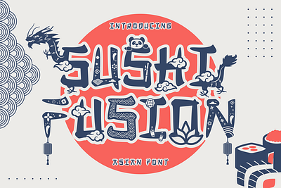 Best Asian Display Font - Sushi Fusion aesthetic aesthetic font artistic font asian font brush font chinese culture display font dragon elegant flowers greeting card japan font logo design oriental font packaging poster stickers sushi typography