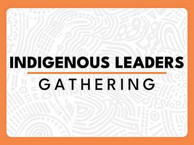 Indigenous Leaders Gathering Graphic graphic design logo