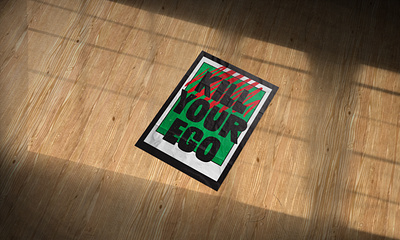 Poster Design for Bedroom - Kill Your Ego design kill your ego layout poster quotes poster