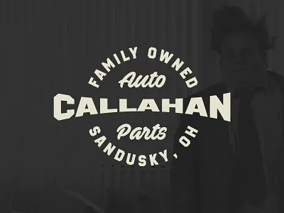 Callahan Auto Parts badge badge design brand branding concept crest film logo logo design logos movie type typogrpahy warm up weekly warm up