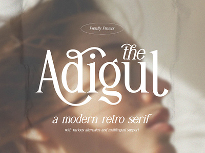 Adigul | Modern Serif luxury modern font retro serif