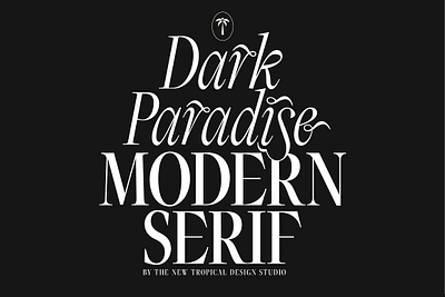 Dark Paradise - Modern Serif Font display fashion font feminine girlboss invitation font italic italic font logo logo font magaizne font magazine masculine font masthead script font