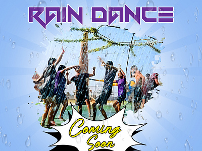 Rain dance coming soon | Social media poster adventurepark amusementpark coming soon coming soon poster creatives dance dancer dancing design flyer graphic design park poster poster poster design rain rain dance rain dance ride raindance social media poster themepark