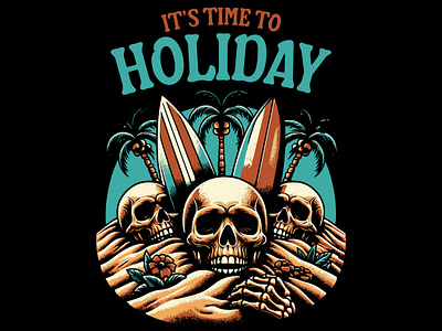 I'ts Time to Holiday apparel artwork branding clothing design dark artwork distressed distro graphic design merchandise retro vintage summer design skull beach skull illustration skull summer tshirt streetwear summer streetwear summer vibes surfing graphic surfing illustration t shirt design