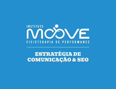 Instituto Moove - Communication Strategy brand positioning brand strategy brand voice branding communication crm design graphic design marketing seo strategy visual design