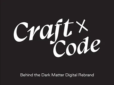 Introducing Craft+Code - Behind The Dark Matter Digital Rebrand branding rebrand web design wordpress