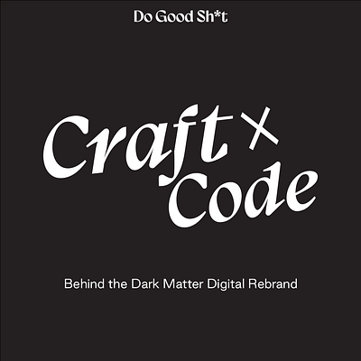 Introducing Craft+Code - Behind The Dark Matter Digital Rebrand branding rebrand web design wordpress