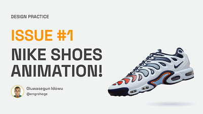 Design Practice (Issue #1): Nike Shoe Animation 3d animation motion graphics nike nike shoes ui