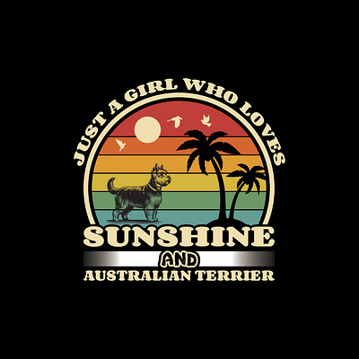 Just A girl Who loves Sunshine and Australian Terrier dog sunset shirt