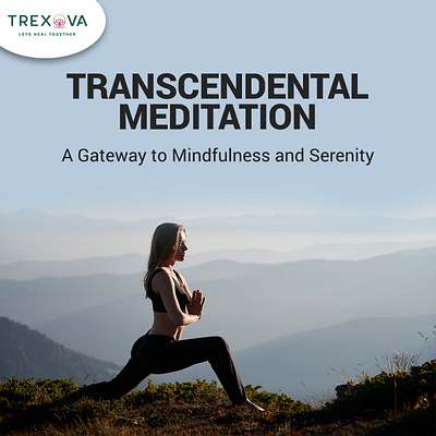 Transcendental Meditation: A Gateway to Mindfulness and Serenity graphic design meditation meditation centre near me meditation classes near me transcendental meditation vipassana meditation