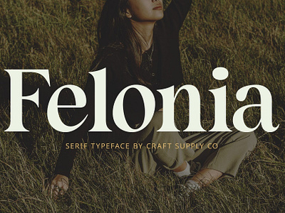 Felonia – Classic Serif design designer felonia – classic serif font fonts typeface typography