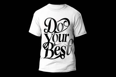 "Do Your Best" Inspirational Typography T-Shirt 3d branding design graphic design illustration typography vector