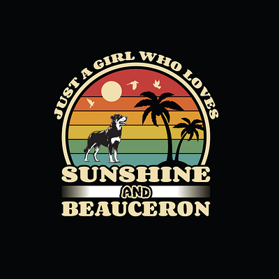 Just A girl Who loves Sunshine and Beauceron dog cutting file