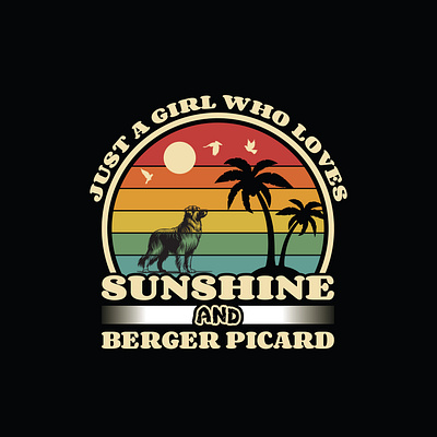 Just A girl Who loves Sunshine and Berger Picard pitbull mom