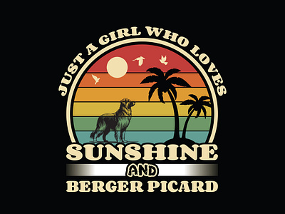 Just A girl Who loves Sunshine and Berger Picard pitbull mom