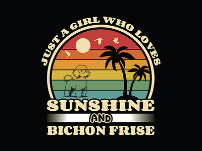 Just A girl Who loves Sunshine and Bichon Frise dog sunset shirt