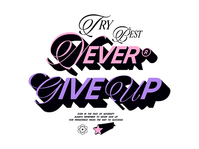 Never give up typography t-shirt design branding illustration product design typography vector