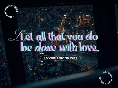 PCM Design Challenge | 1 Corinthians 16:14 art artwork church design design challenge graphic design pcmchallenge prochurchmedia social media typography