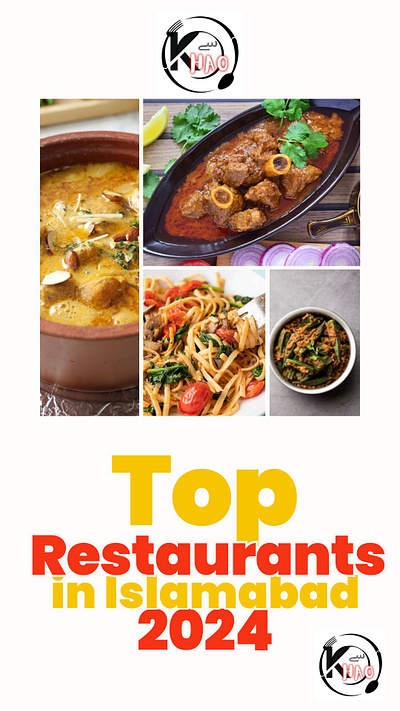 Best Restaurants in Islamabad in 2024 branding food restaurants in islamabad