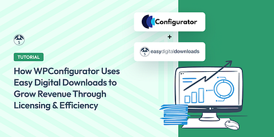 How WPConfigurator Uses Easy Digital Downloads to Grow Revenue design ecommerce theme woocommerce woocommerce theme wordpress wordpress theme wordpress themes