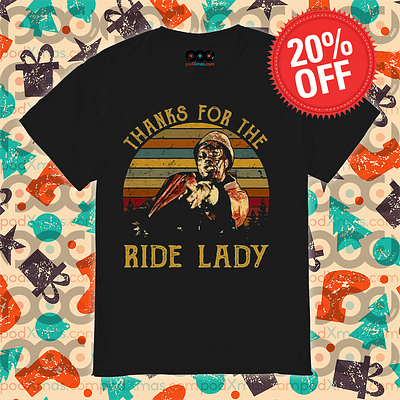 Soldier Thanks For The Ride Lady Retro Vintage 2024 Shirt