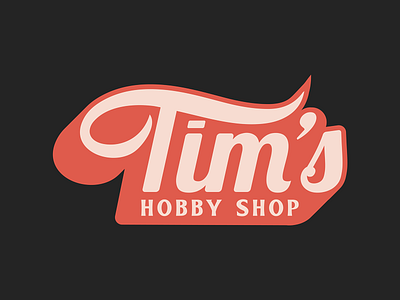 Tim's Script Logo branding design graphic design hobby hobby shop identity illustration logo mark toy toy store toys