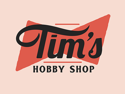 Tim's Hobby Shop Logo branding design graphic design hobby hobby shop identity illustration logo mark retro script toy store toys