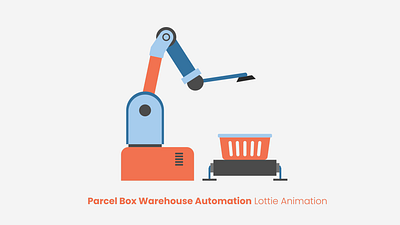Supply Chain & Warehouse Automation Lottie Animation animation app lottie automated machine automation design illustration industrial industry landing page lottie animation machine manufacturing motion graphics parcel box ui ux warehouse warehouse animation website website lottie animation