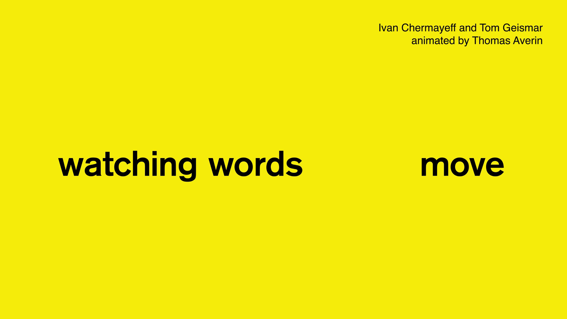 Watching "Watching Words Move" Move after effects animation design illustration motion design motion graphics typography