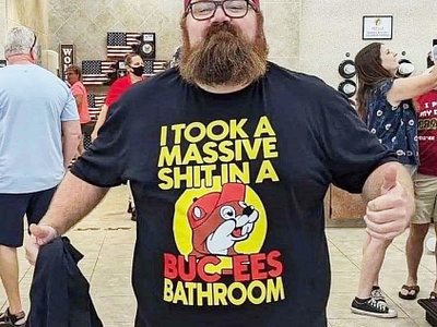 I Took A Massive Shit In A Bucees Bathroom Shirt design illustration