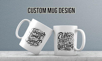 Typography Custom Mug Design branding coffee mug design graphic design logo t shirt