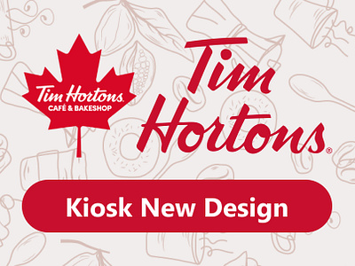 Tim Hortons Kiosk (New Design) graphic design kiosk tim hortons ui uiux ux