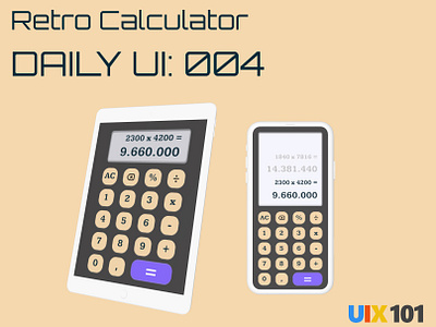 Daily UI: #004 | Retro Calculator | #UIX101 004 calculator dailyui design figma retro design ui design uix101 user interface