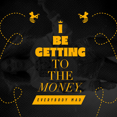 I Be Getting to the Money — Type Treatment beychella beyonce graphic design graphic designer illustration layout type treatment typography visual design visual designer