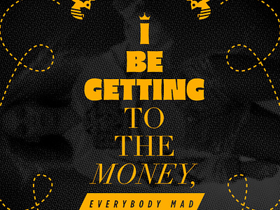 I Be Getting to the Money — Type Treatment beychella beyonce graphic design graphic designer illustration layout type treatment typography visual design visual designer