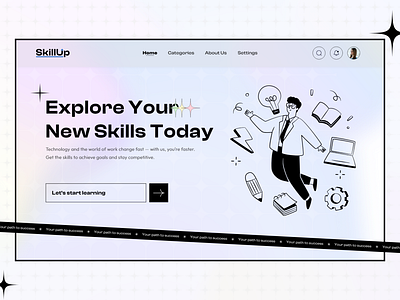 SkillUp : Your path to success branding course e learning design education gradient graphic design illustartion landingpage latest learning modern neobrutalism new online study trending typography uiux vector web design