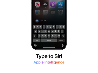 Type to Siri apple intelligence ios 18 siri ui ui design ux