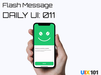 Daily UI: #011 | Flash Message | #UIX101 011 dailyui design figma flashmessage ui ui design uix101 user interface