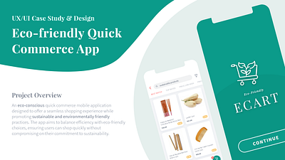 Eco-friendly Quick Commerce App - UX/UI Case Study branding design graphic design illustration logo ui ux vector