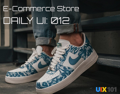 Daily UI: #012 | E-Commerce Store | #UIX101 012 challenge dailyui design e commerce figma product ui ui design uix101 user interface