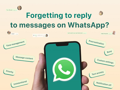 Are you forgetting to respond to messages on WhatsApp? design thinking product design research user experience user interface