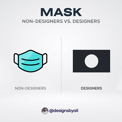 How Designer vs Non-Designers see MASK uidesign