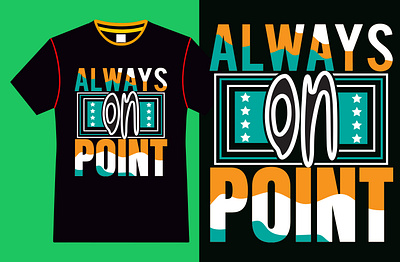 Always on Point t shirt abstract adventure always animation apparel branding clothing fashion graphic design logo motion graphics