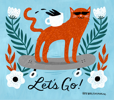 "Let's Go" Skateboarding Coffee Kitty cat coffee lettering skate skateboard