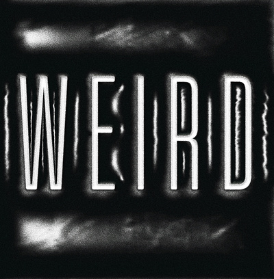 Weird. - No AI experimental type experimental typography texture type typography