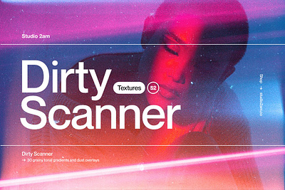 Dirty Scanner - 30 Grainy Overlays 2000s 2020s 80s dirt distressed dust dusty film film grain futuristic neon texture