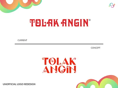 Tolak Angin Logo Redesign (UNOFFICIAL) brand brand design brand designer herb indonesia karya anak bangsa karya anak negeri logo design logo designer logo idea logo inspiration logo redesign logomark logotype medicine pekalongan potion product tolak angin zzoe iggi