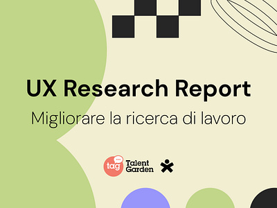 UX Research Report - Migliorare la ricerca di lavoro desk research figjam figma insights interviews miro personas report research sketchin survey talent garden user research ux work