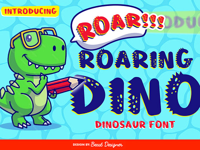 Roaring Dino Font - Dinosaur Font by Beast Designer childlike decorative dinosaur font