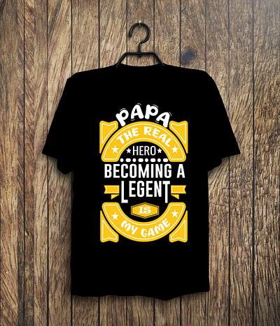 Papa The Original Hero T-Shirt Design papatribute